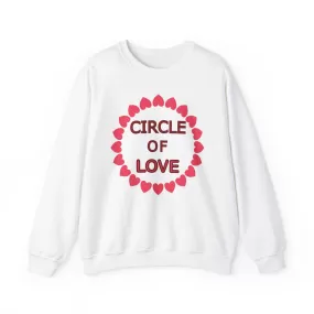 Circle of Love Shirt, Valentine Day Shirt, Empowerment Shirt Unisex Heavy Blend™ Crewneck Sweatshirt, Self-affirming Sweatshirt